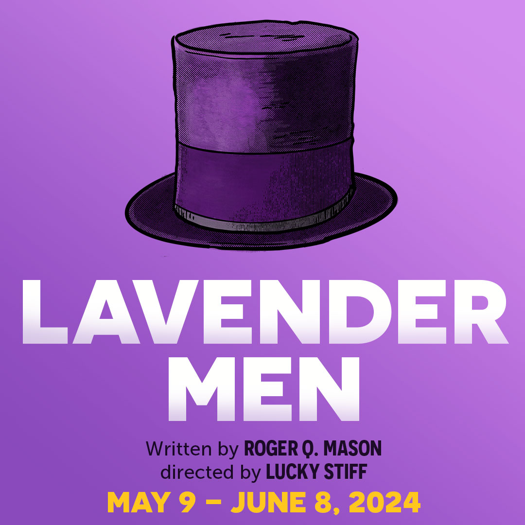A drawing of a purple stovepipe hat and the title design for Lavender Men